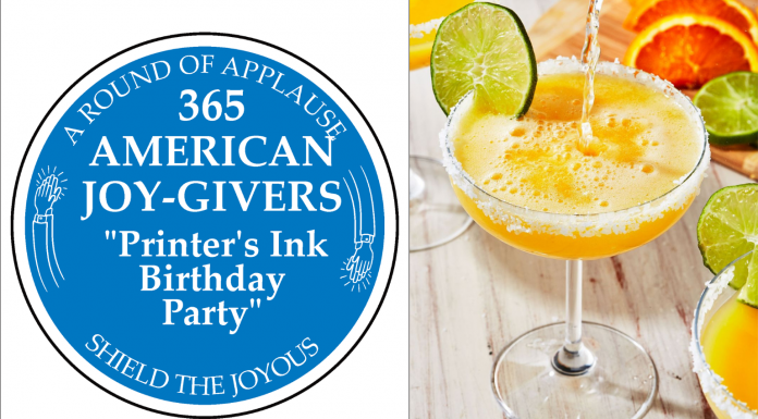 365 AMERICAN JOY-GIVERS for 2021: The Printer’s Ink Birthday Party