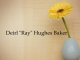 Obituary: Deirl “Ray” Hughes Baker