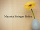Obituary: Maurice Stringer Bailey