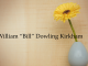 Obituary: William “Bill” Dowling Kirkham