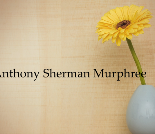 Obituary: Anthony Sherman Murphree