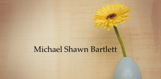 Obituary: Michael Shawn Bartlett