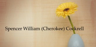 Obituary: Spencer William (Cherokee) Cockrell