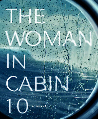 She Reads: ‘The Woman in Cabin 10’ by Ruth Ware