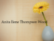 Obituary: Anita Ilene Thompson Wood