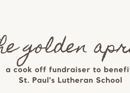 St. Paul’s Lutheran School announces inaugural Golden Apron Competition