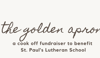 St. Paul’s Lutheran School announces inaugural Golden Apron Competition