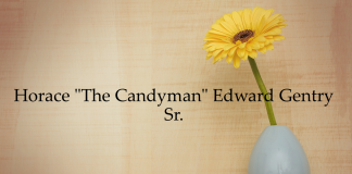 Obituary: Horace “The Candyman” Edward Gentry Sr.