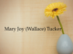 Obituary: Mary Joy (Wallace) Tucker
