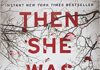 She Reads: ‘Then She Was Gone’ by Lisa Jewell
