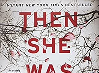She Reads: ‘Then She Was Gone’ by Lisa Jewell
