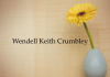 Obituary: Wendell Keith Crumbley