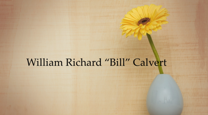 Obituary: William Richard “Bill” Calvert