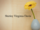 Obituary: Shirley Virginia Davis