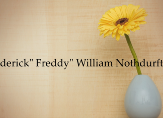 Obituary: Frederick” Freddy” William Nothdurft