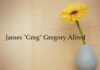 Obituary: James “Greg” Gregory Allred