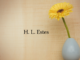 Obituary: H. L. Estes