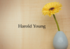 Obituary: Harold Young