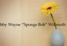 Obituary: Bobby Wayne “Sponge Bob” Willmoth