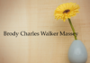 Obituary: Brody Charles Walker Massey