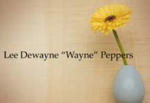 Obituary: Lee Dewayne “Wayne” Peppers