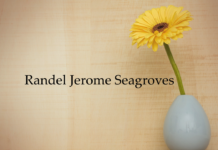 Obituary: Randel Jerome Seagroves