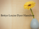 Obituary: Bettye Louise Dyer Hamilton