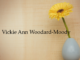 Obituary: Vickie Ann Woodard-Moody