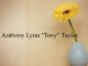 Obituary: Anthony Lynn “Tony” Taylor