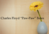 Obituary: Charles Floyd “Paw-Paw” Bates