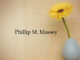 Obituary: Phillip M. Massey