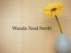 Obituary: Wanda Neal Smith