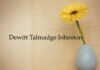 Obituary: Dewitt Talmadge Johnston
