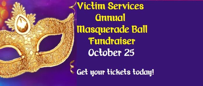Victim Services Masquerade Ball coming Tuesday, Oct. 25