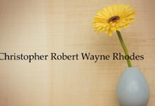 Obituary: Christopher Robert Wayne Rhodes