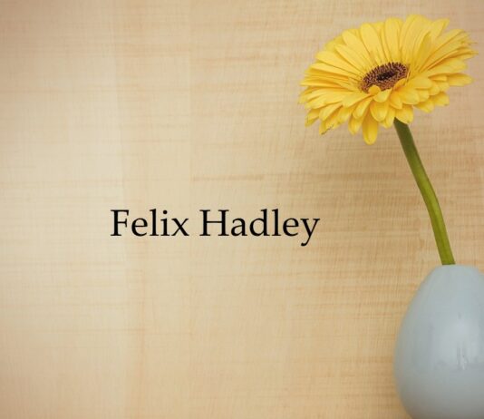 Obituary: Felix Hadley