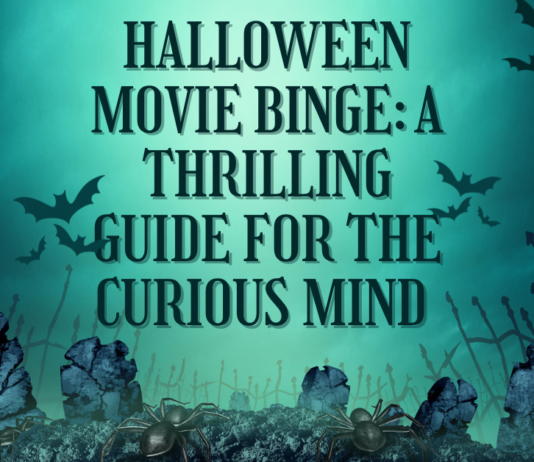 Halloween movie binge: A thrilling guide for the curious mind