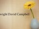 Obituary: Dwight David Campbell