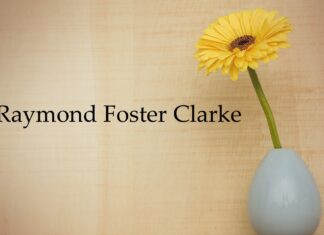 Obituary: Raymond Foster Clarke