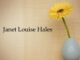 Obituary: Janet Louise Hales