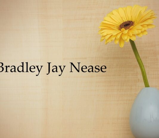 Obituary: Bradley Jay Nease