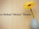 Obituary: Carlos Michael “Mickey” Thomas