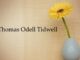 Obituary: Thomas Odell Tidwell