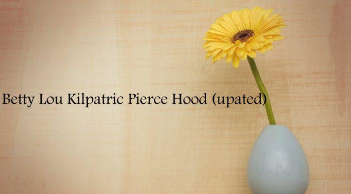 Obituary: Betty Lou Kilpatric Pierce Hood (updated)
