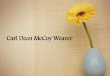 Obituary: Carl Dean McCoy Weaver