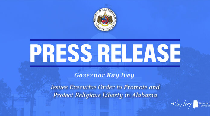 Governor Ivey Issues Executive Order to Promote and Protect Religious Liberty in Alabama
