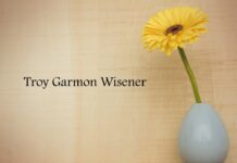 Obituary: Troy Garmon Wisener
