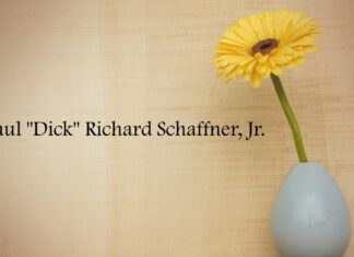 Obituary: Paul “Dick” Richard Schaffner, Jr.