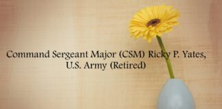 Obituary: Command Sergeant Major (CSM) Ricky P. Yates, U.S. Army (Retired)