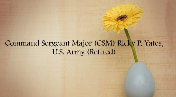 Obituary: Command Sergeant Major (CSM) Ricky P. Yates, U.S. Army (Retired)